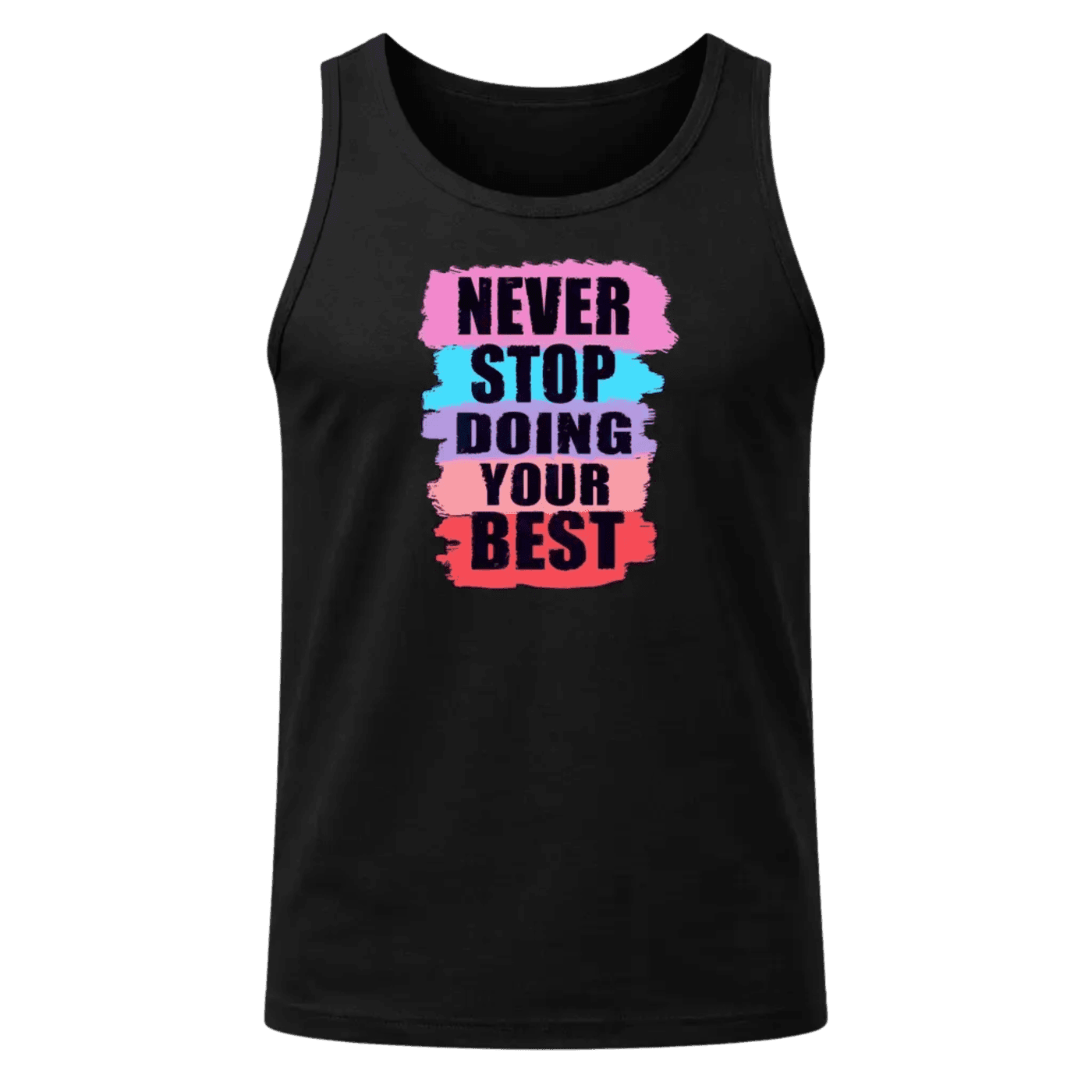 Never Stop Doing Your Best Tank Top