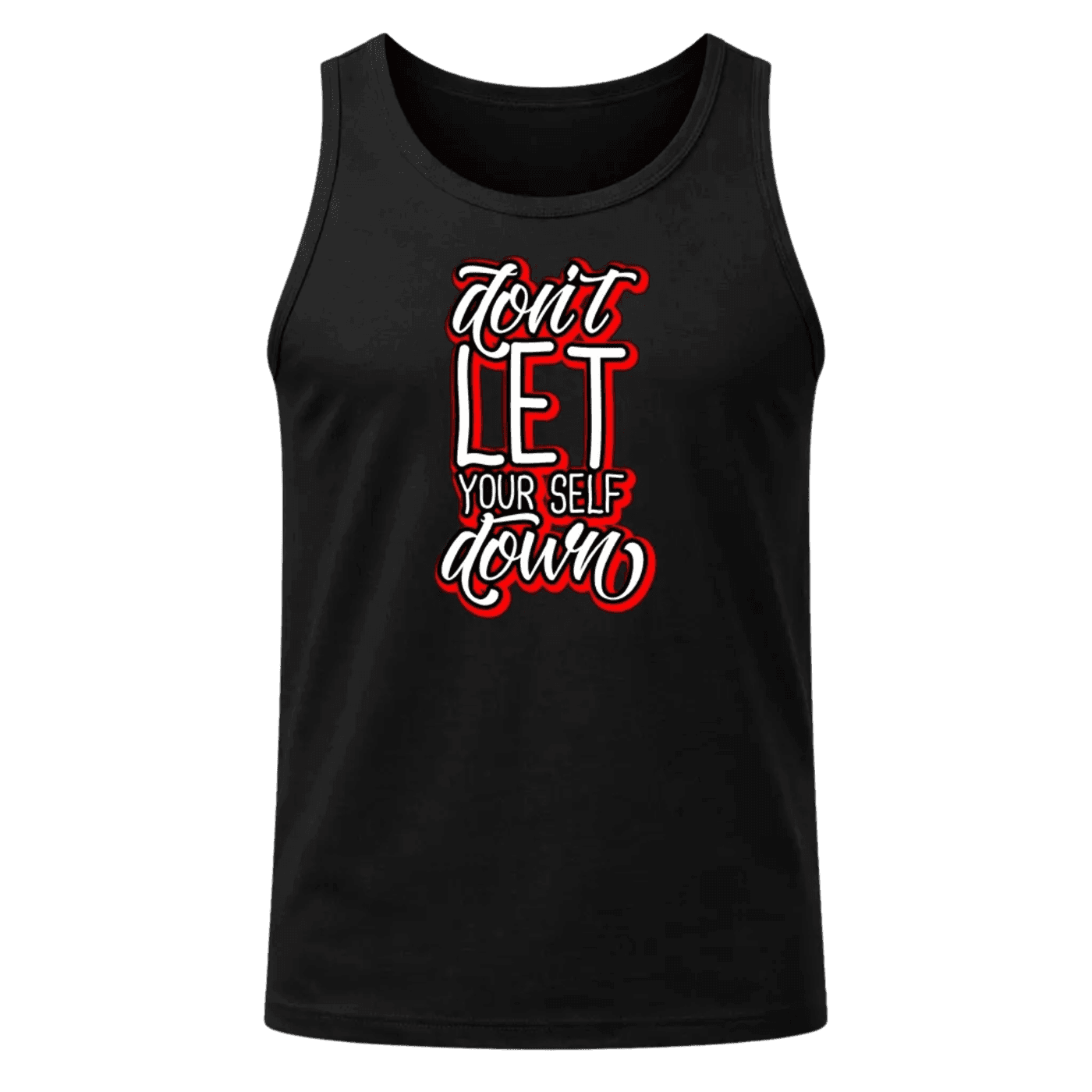 Don’t Let Yourself Down Tank Top