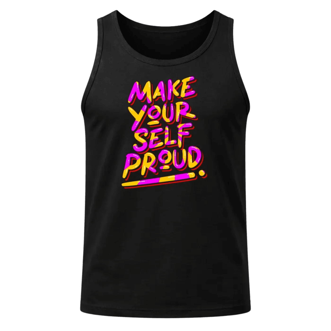 Make Yourself Proud Tank Top