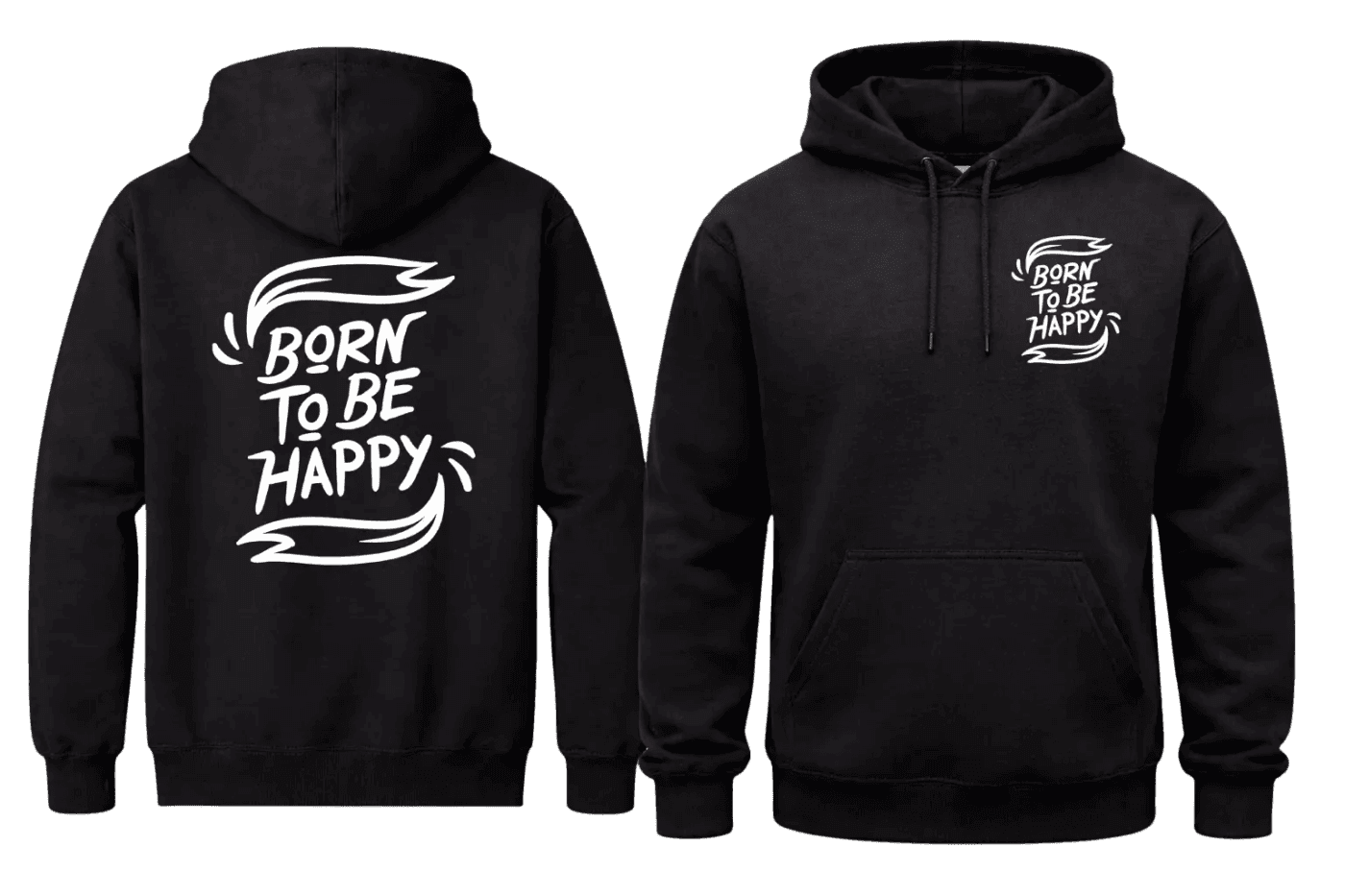 Born To Be Happy Hoodies