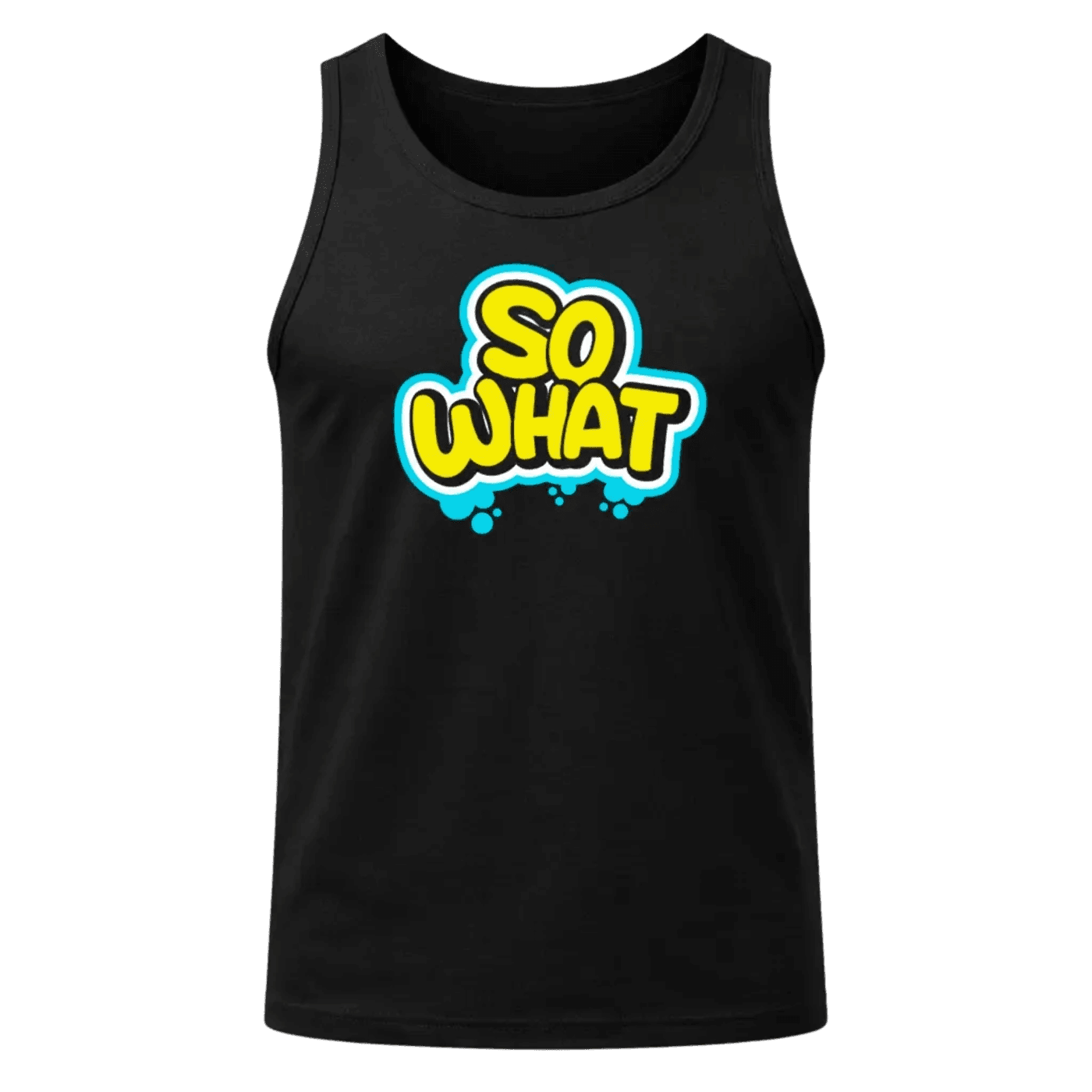 So What Tank Top