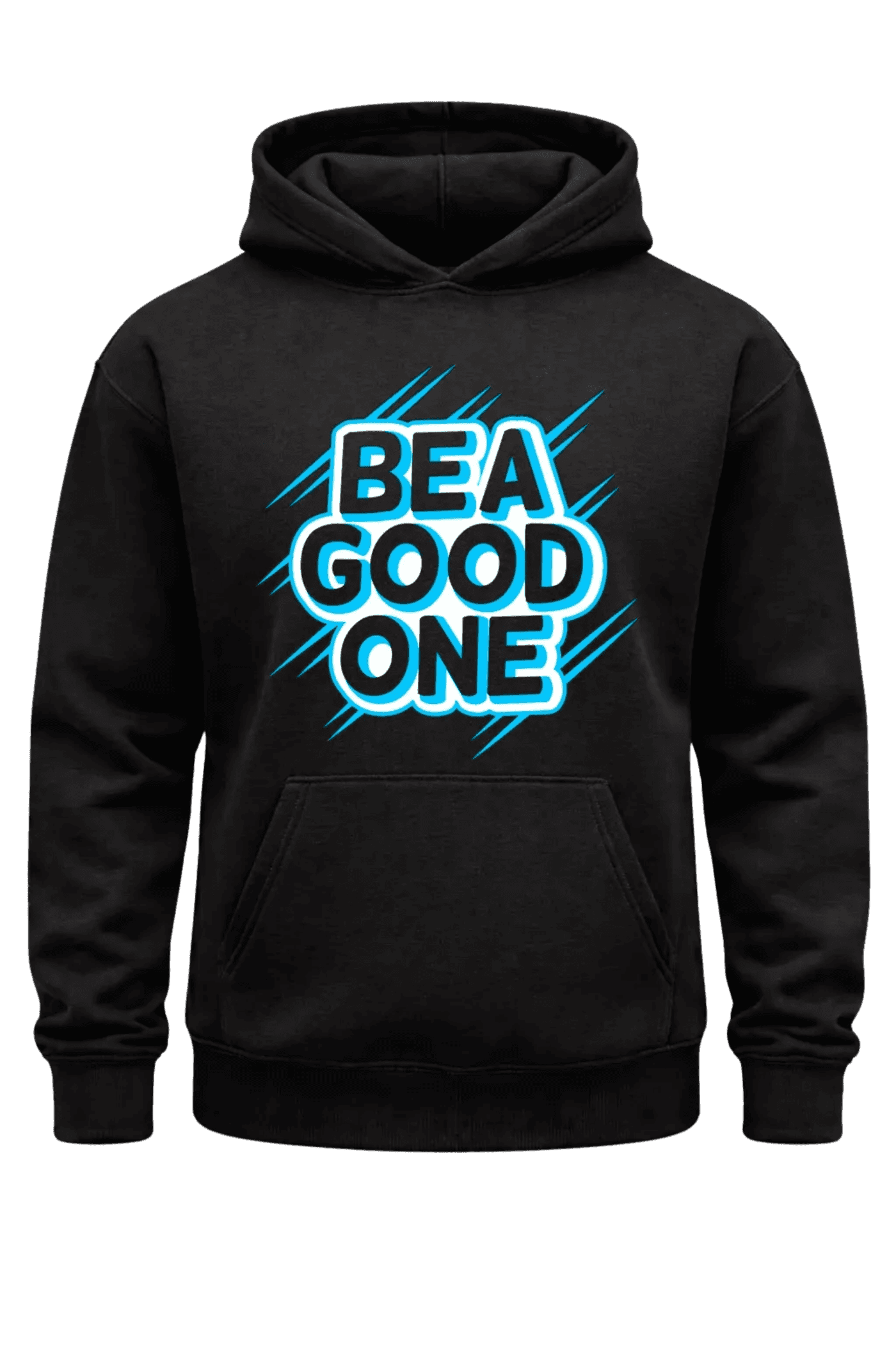 Be a Good One Graphic Hoodie