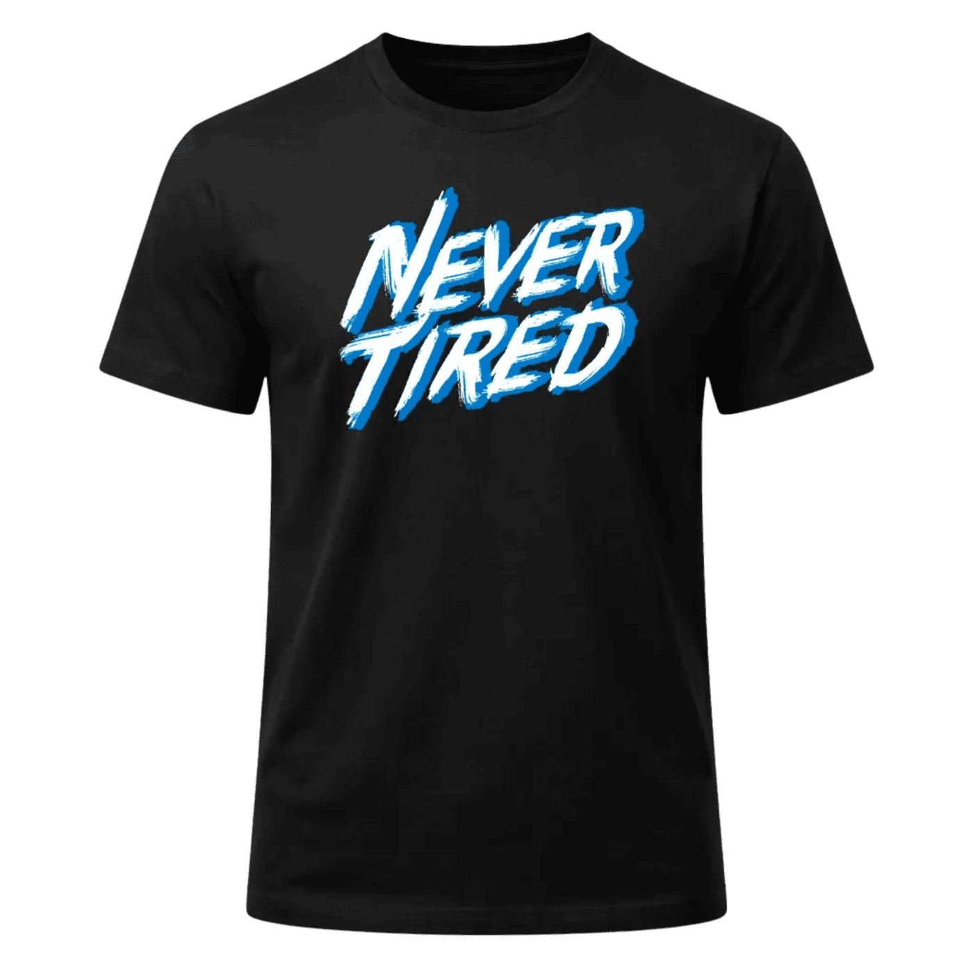 Never Tired Graphic T-Shirt