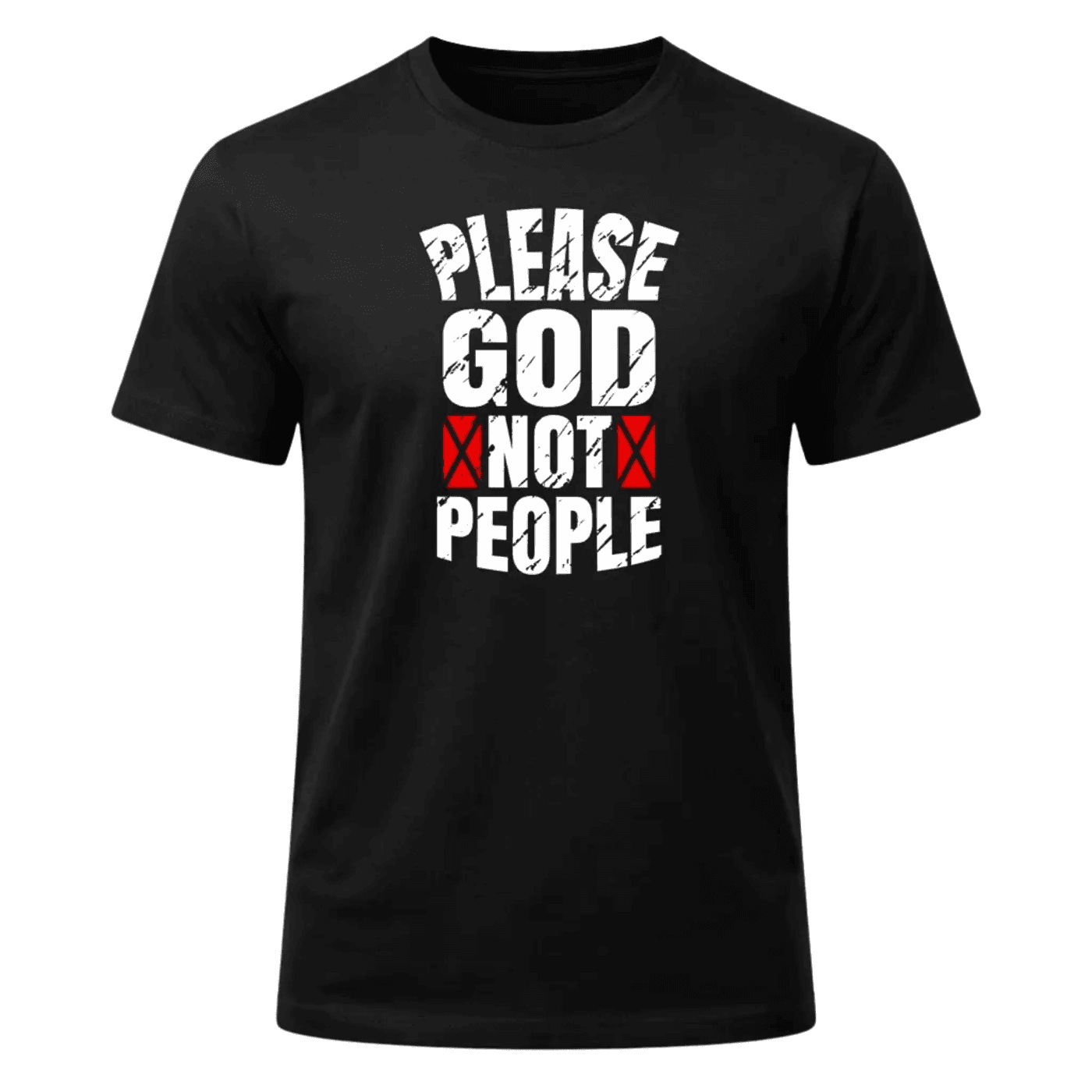 Please God Not People Graphic T-Shirt