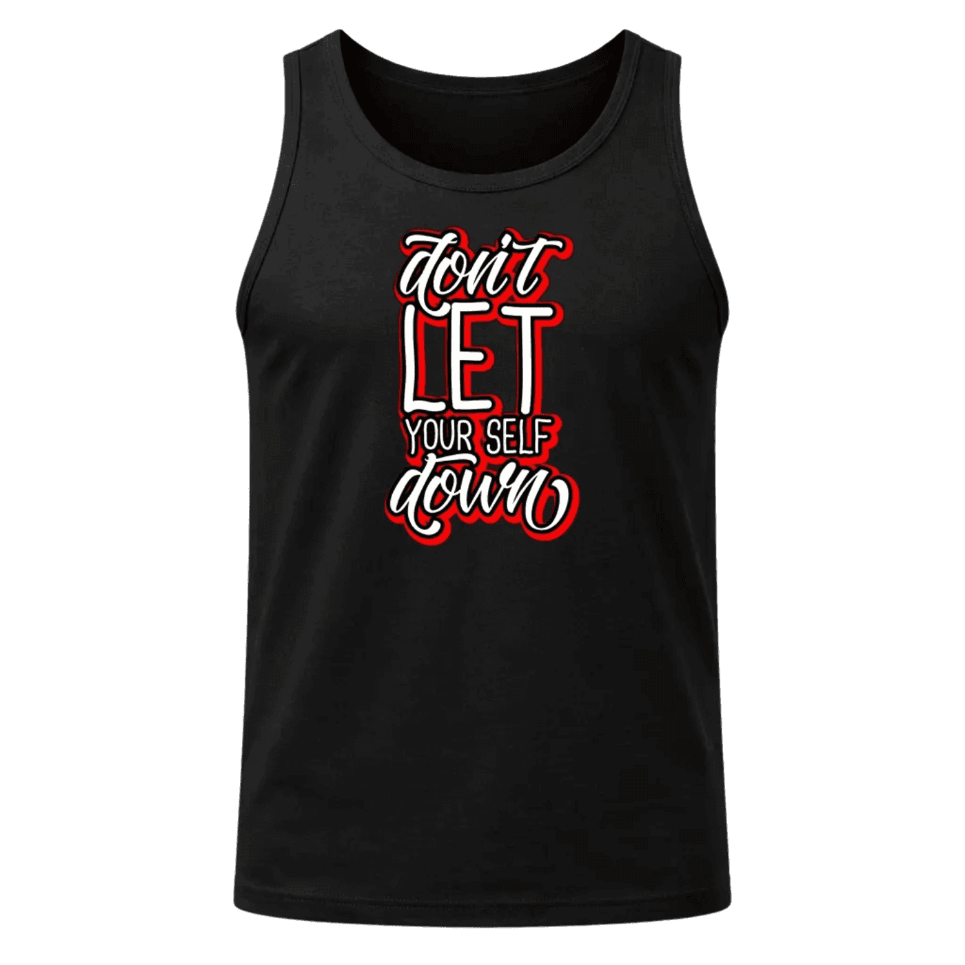 Don’t Let Yourself Down Tank Top
