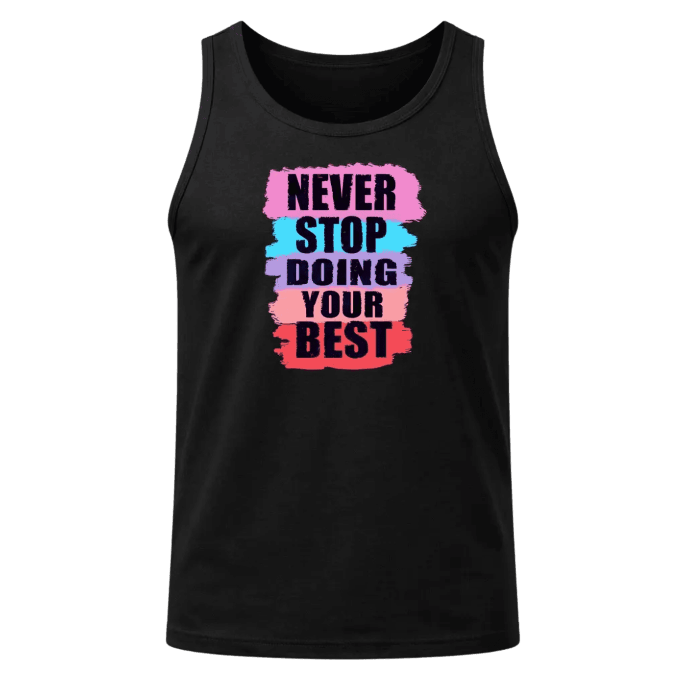 Never Stop Doing Your Best Tank Top