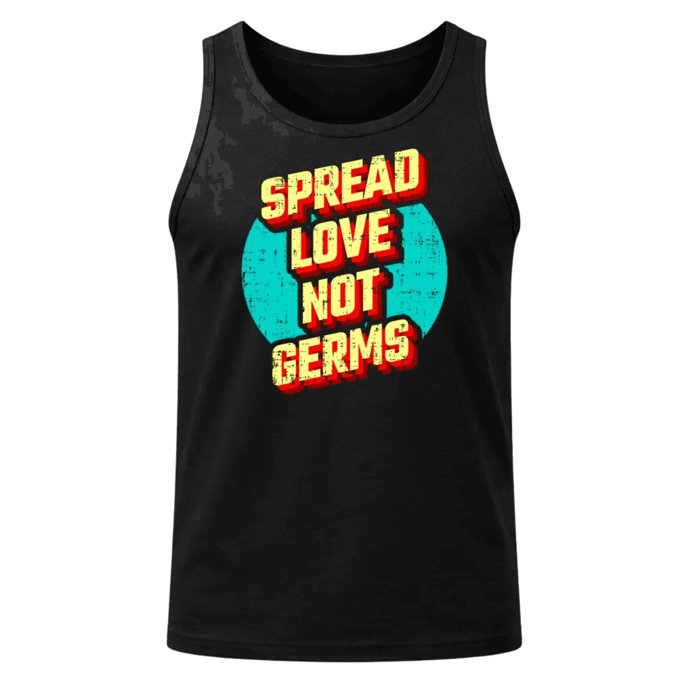 Spread Love Not Germs Tank Top