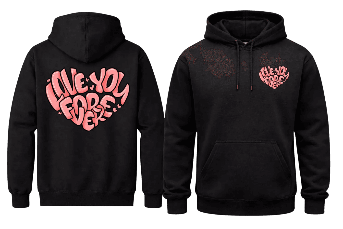 Love You Forever Front And Back Print Hoodie