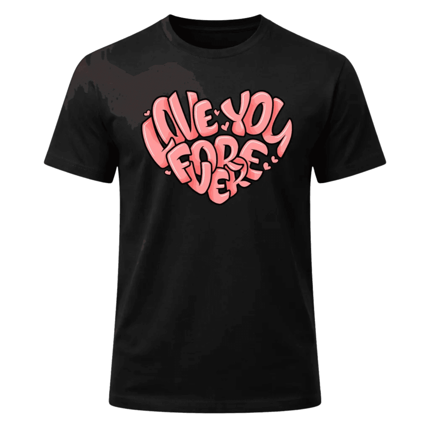 Love You Forever Graphic T-Shirt